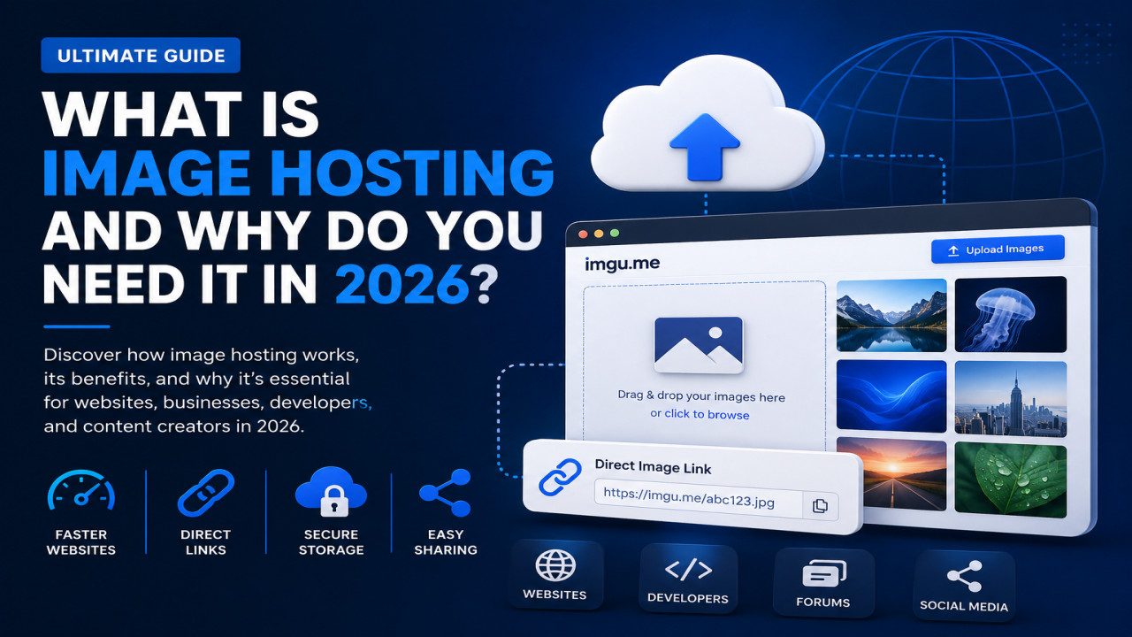 What Is Image Hosting and Why Do You Need It in 2026?